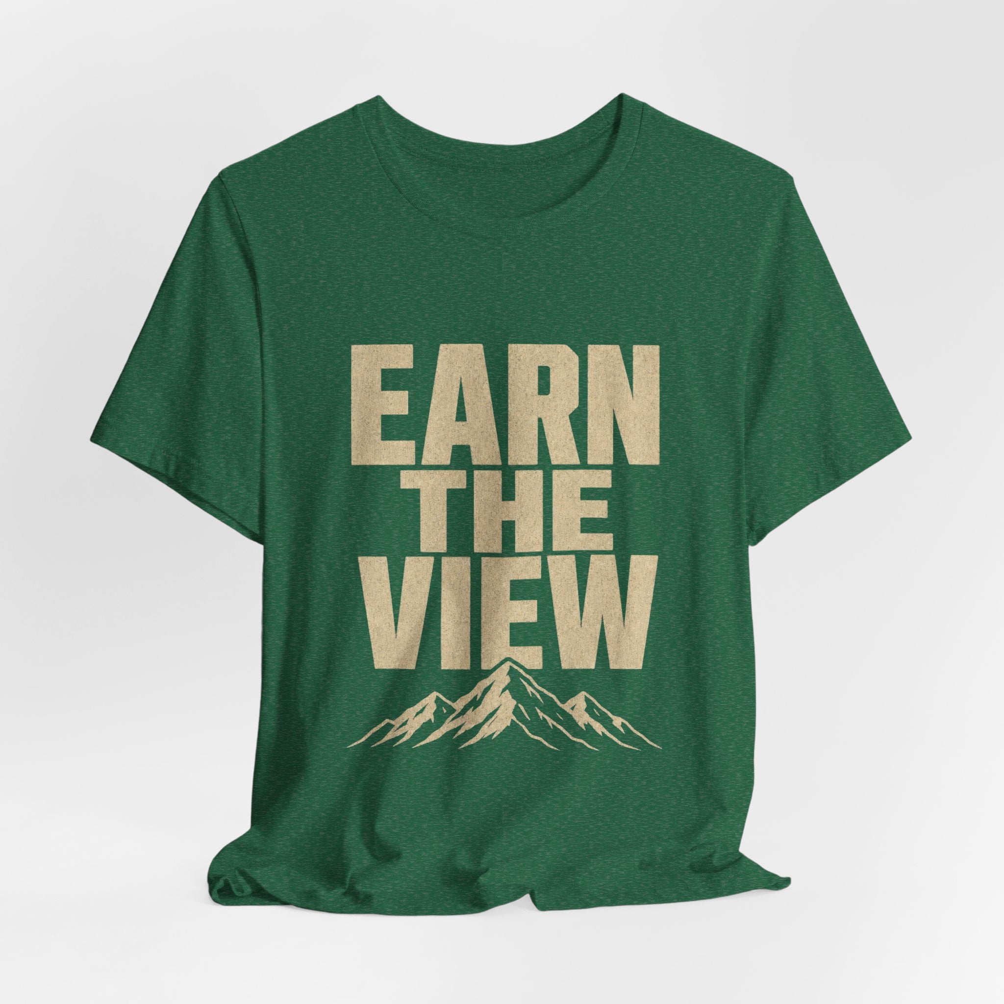 Earn The View Tee | Hiking & Outdoor Adventure Graphic Shirt