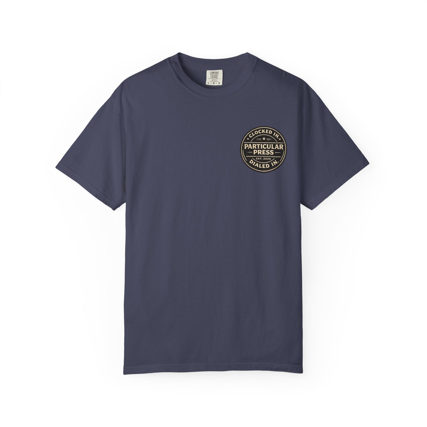 Particular Press 'Clocked In • Dialed In' T-Shirt