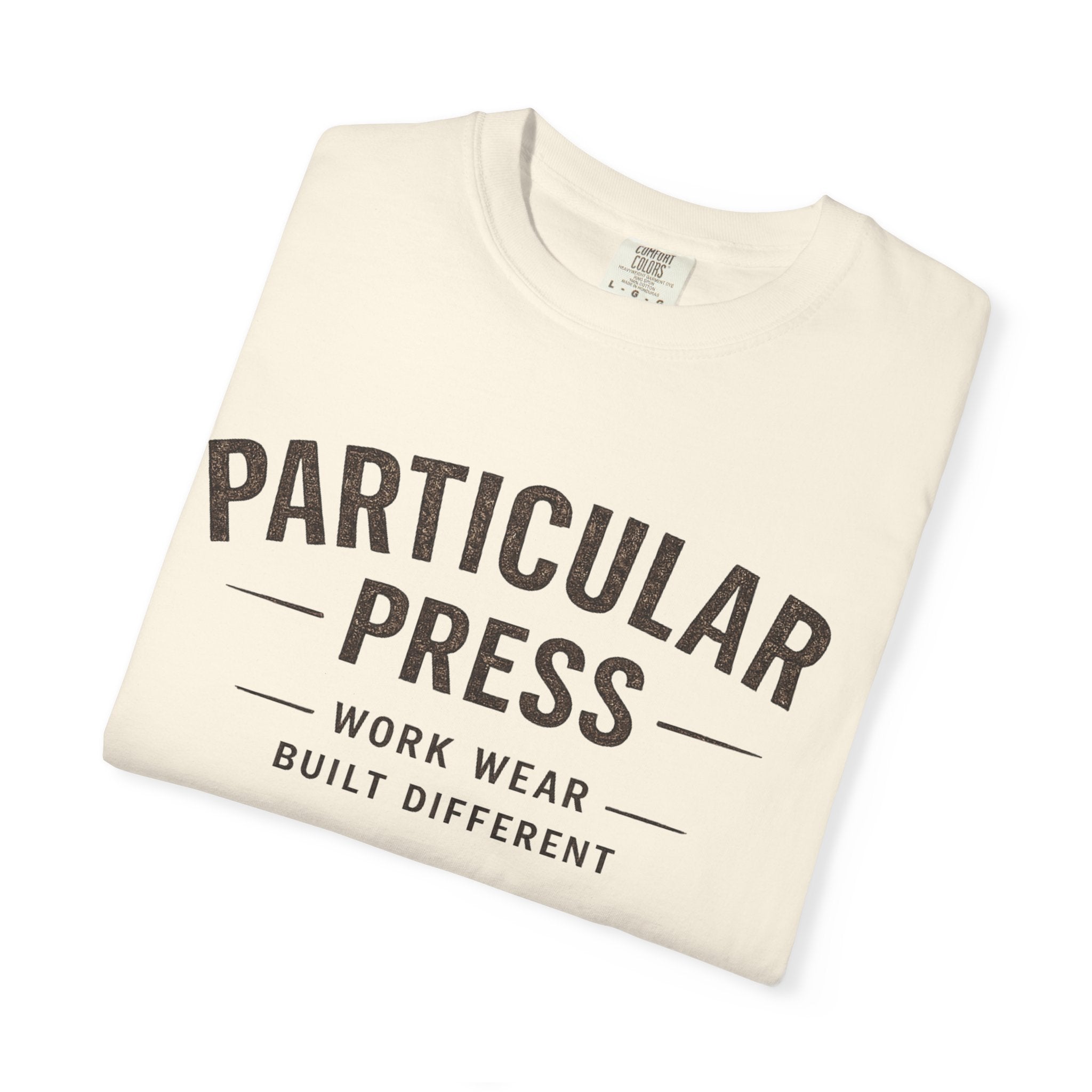 Particular Press 'Work Wear Built Different' Garment-Dyed T-Shirt