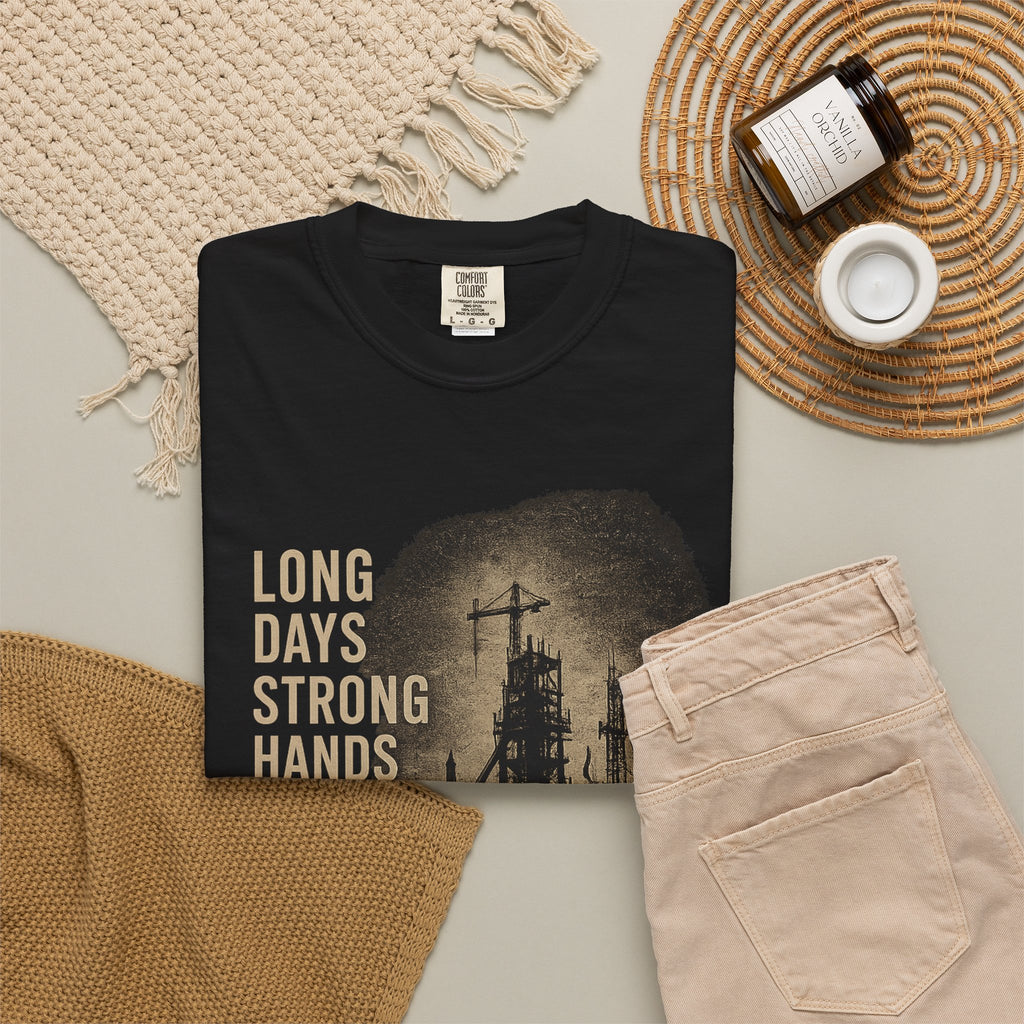 Long Days Strong Hands Graphic T-Shirt