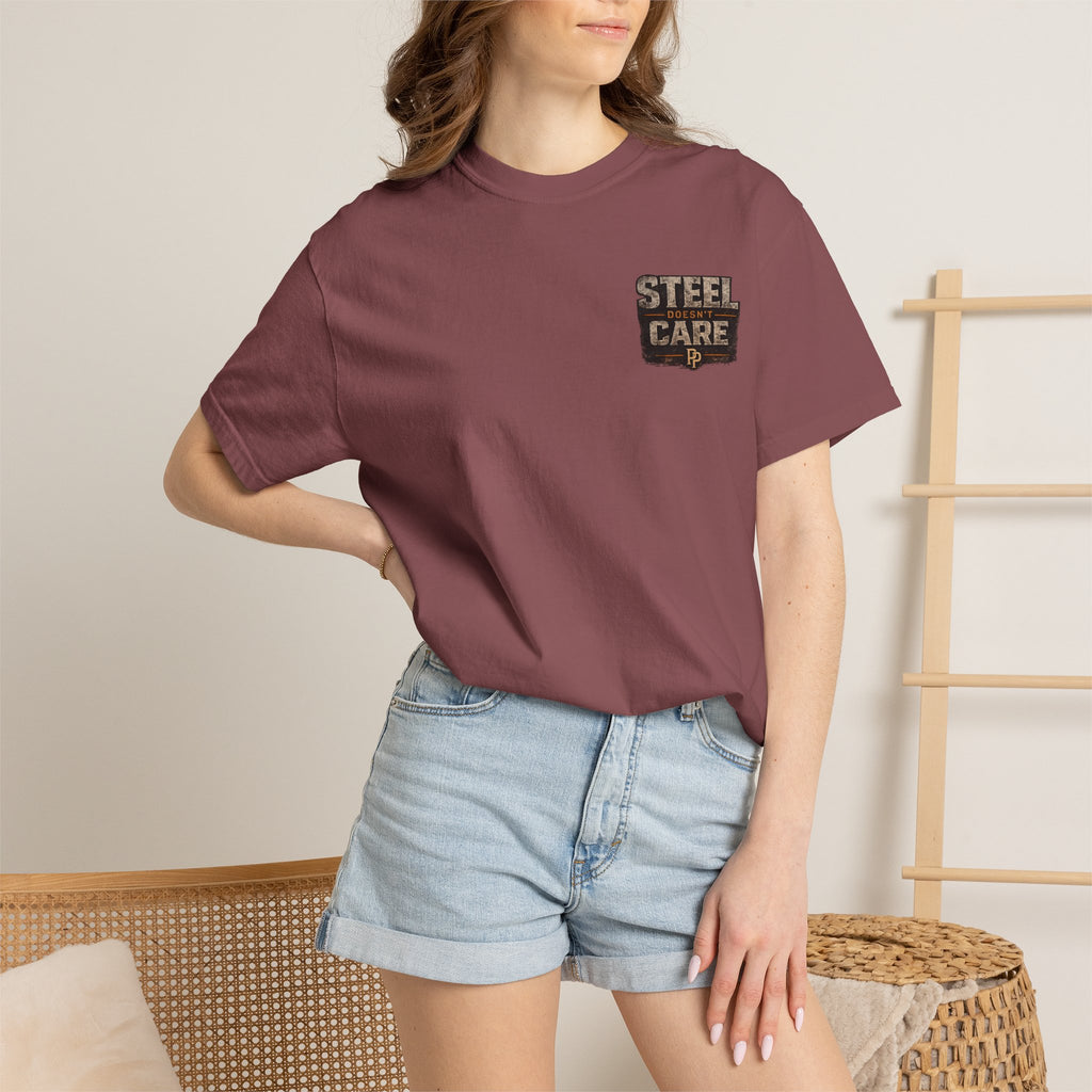 Steel Doesn't Care T-Shirt