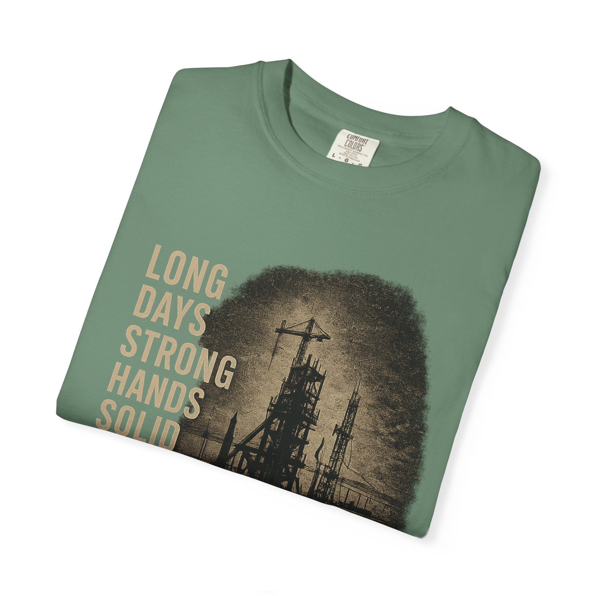 Long Days Strong Hands Graphic T-Shirt
