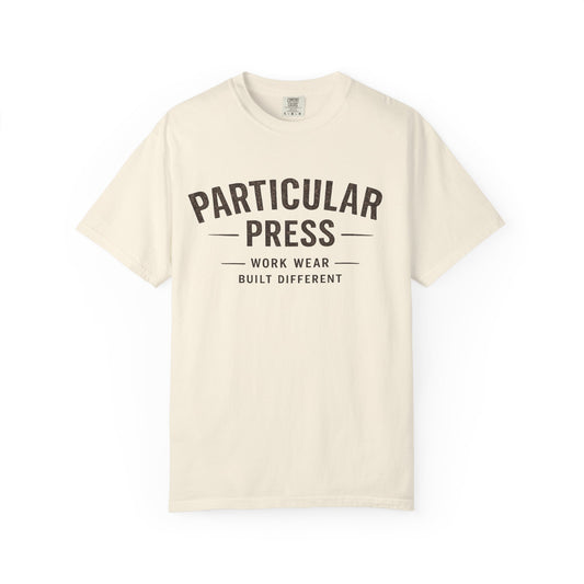 Particular Press 'Work Wear Built Different' Garment-Dyed T-Shirt