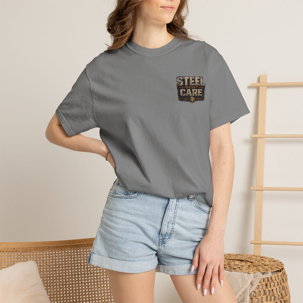 Steel Doesn't Care T-Shirt