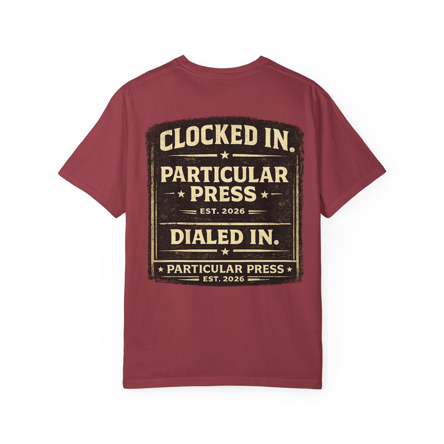 Particular Press 'Clocked In • Dialed In' T-Shirt