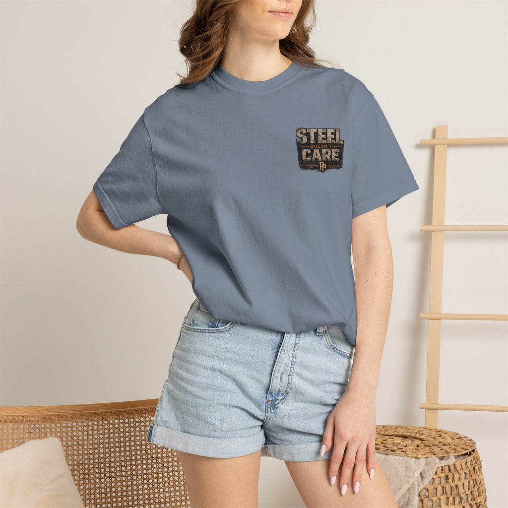 Steel Doesn't Care T-Shirt