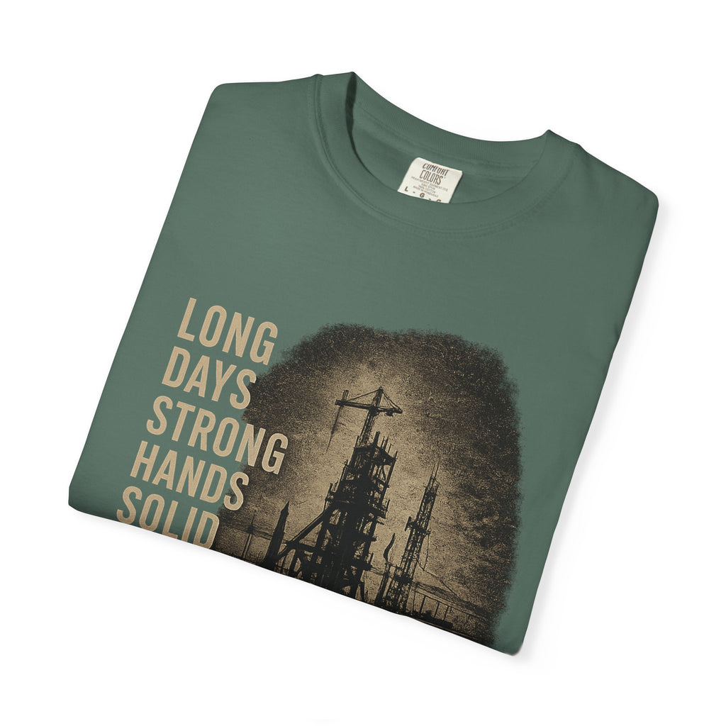 Long Days Strong Hands Graphic T-Shirt