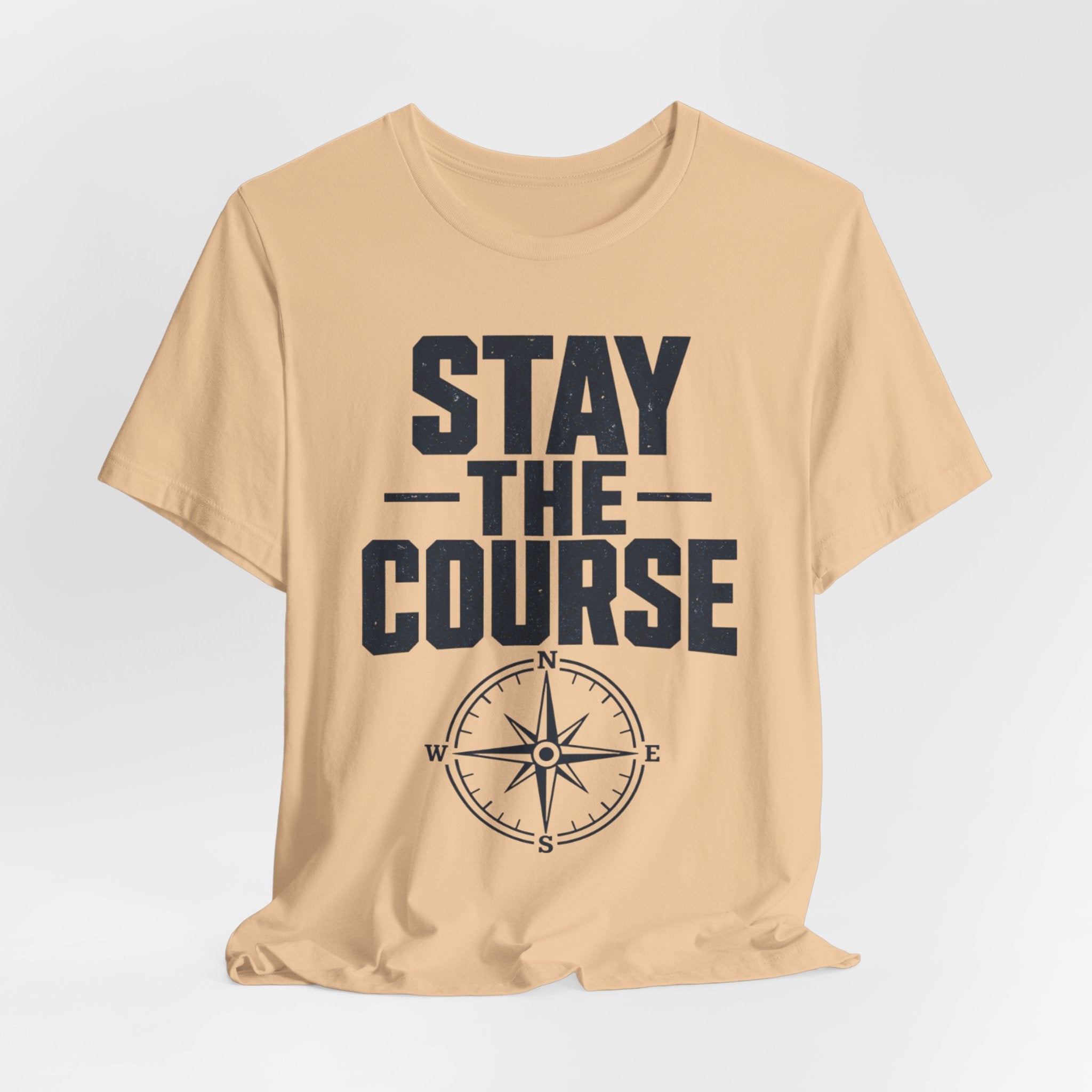 Stay The Course Motivational Tee | Hard Work Graphic Shirt for Men