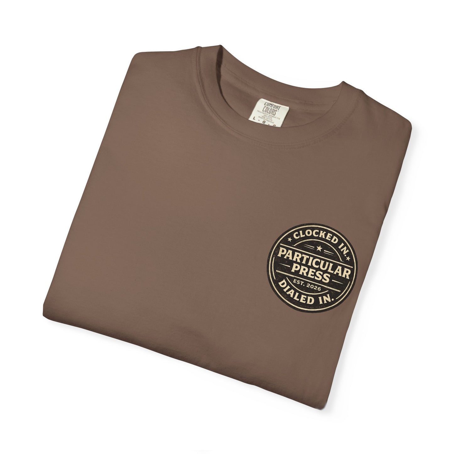 Particular Press 'Clocked In • Dialed In' T-Shirt