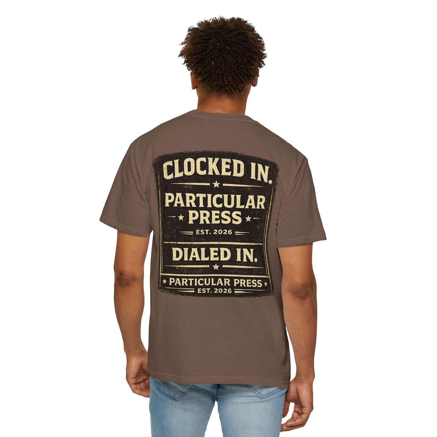Particular Press 'Clocked In • Dialed In' T-Shirt