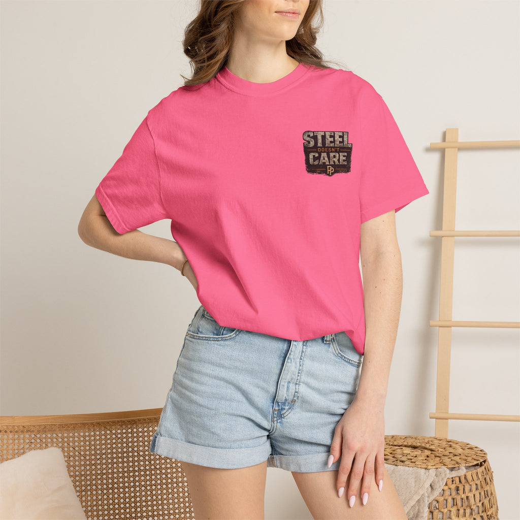Steel Doesn't Care T-Shirt