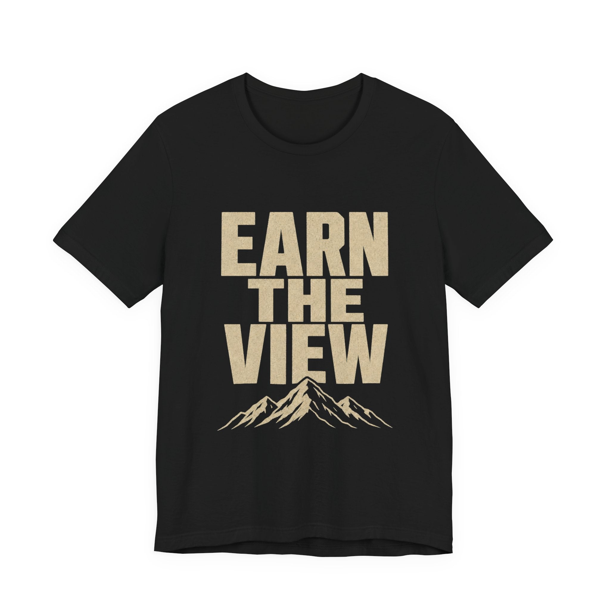 Earn The View Tee | Hiking & Outdoor Adventure Graphic Shirt