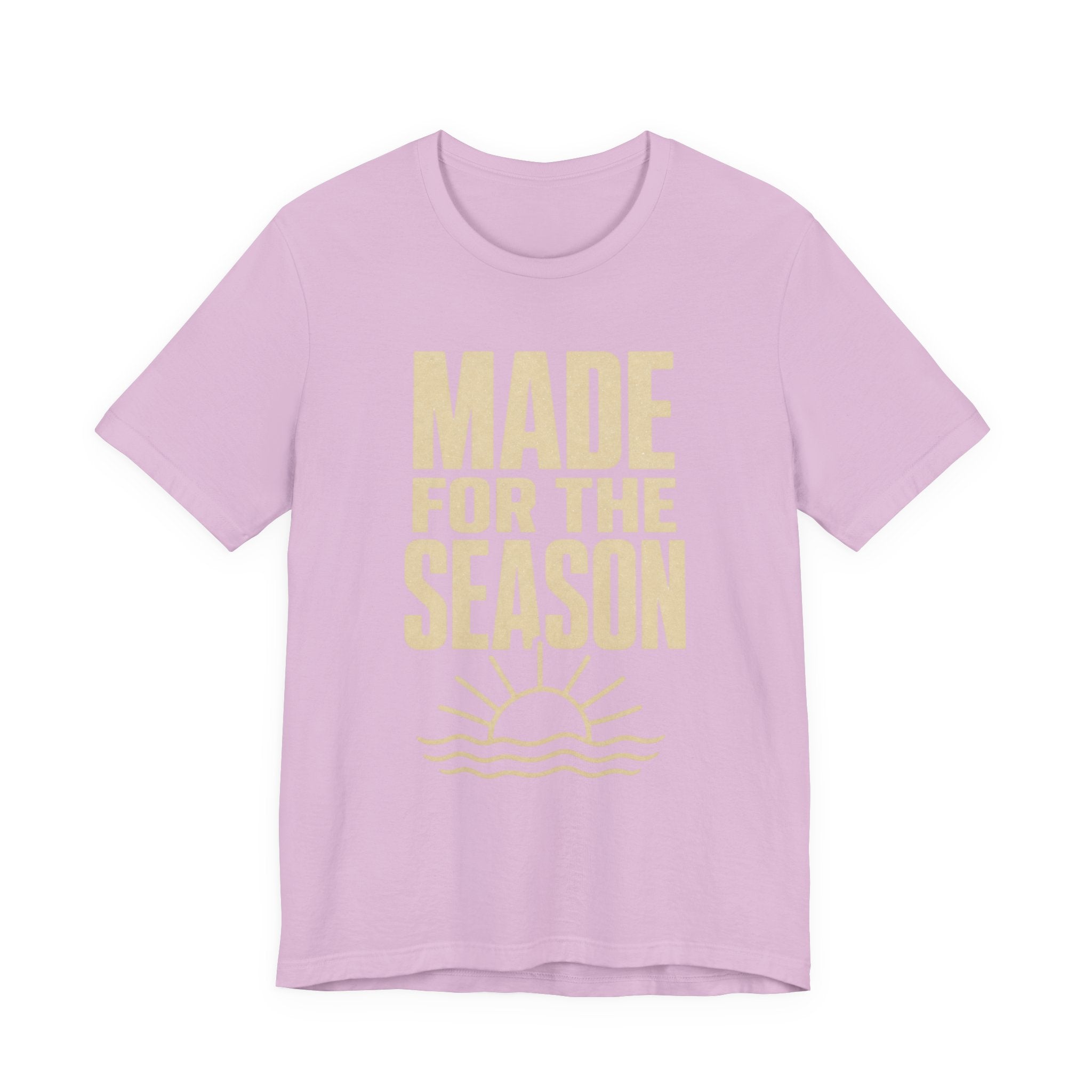 Made for the Season T-Shirt