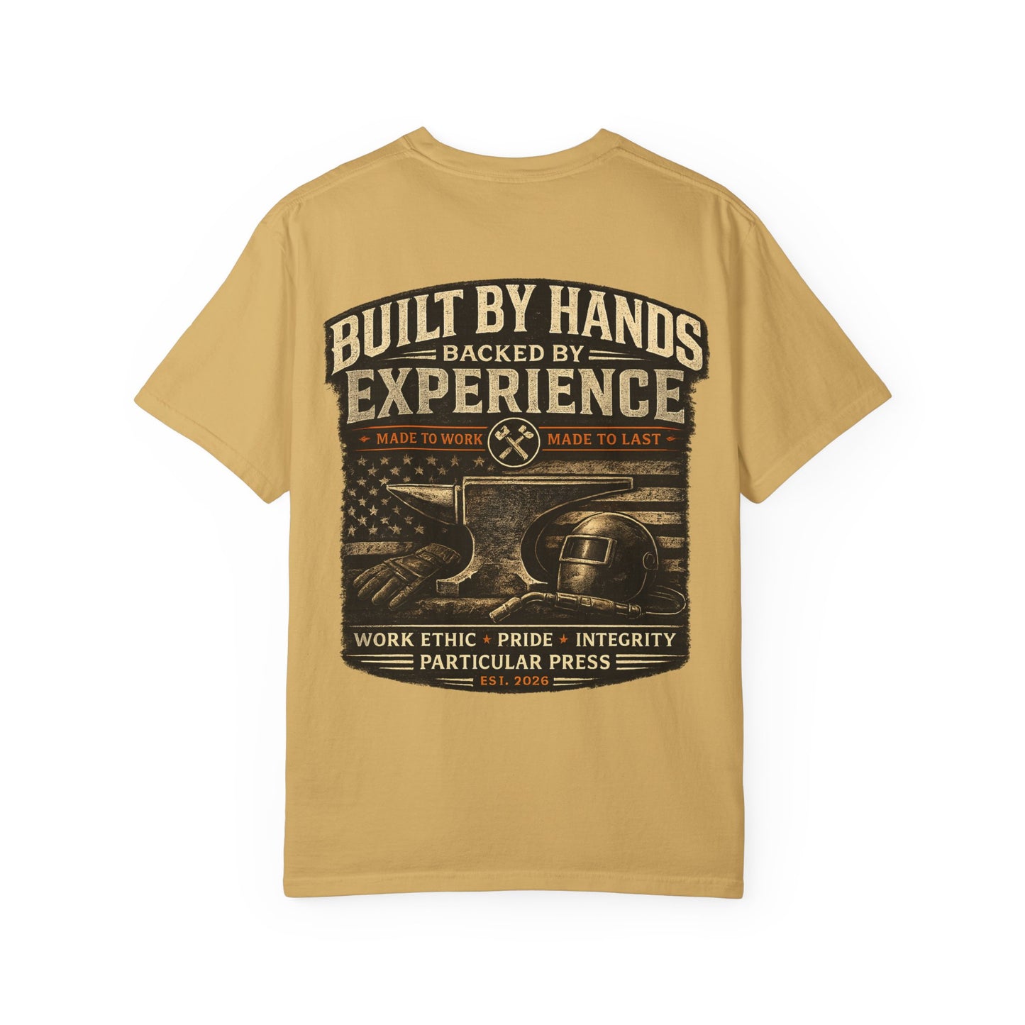 Built By Hands T-Shirt — 'Built by Hands, Backed by Experience' Vintage Workwear Tee