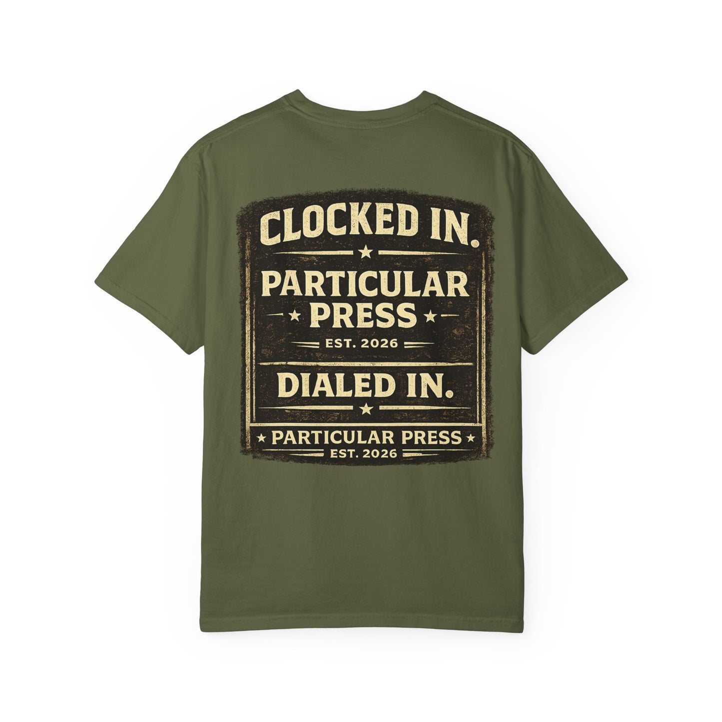 Particular Press 'Clocked In • Dialed In' T-Shirt