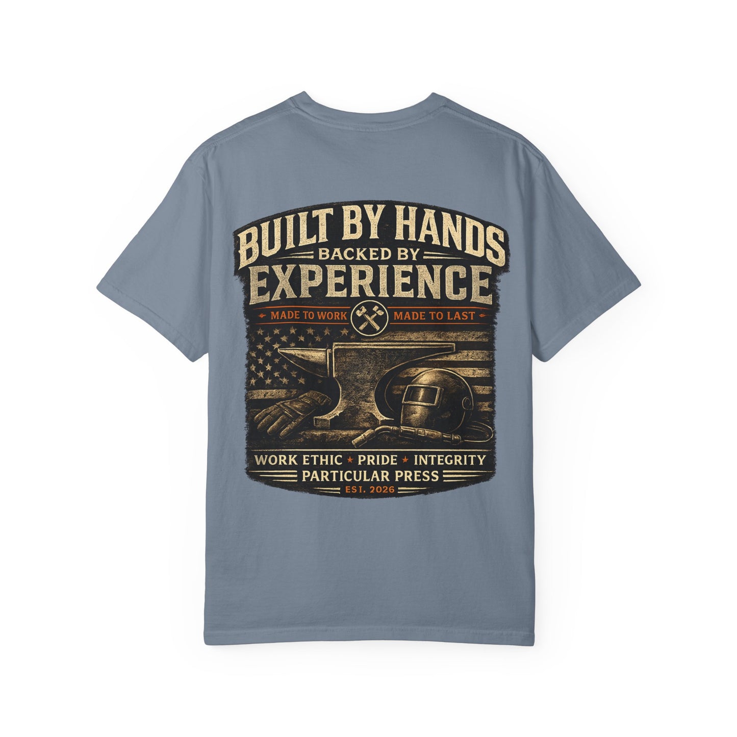 Built By Hands T-Shirt — 'Built by Hands, Backed by Experience' Vintage Workwear Tee