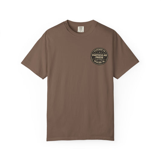 Particular Press 'Clocked In • Dialed In' T-Shirt