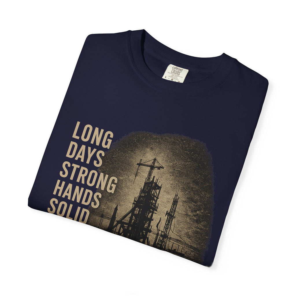 Long Days Strong Hands Graphic T-Shirt