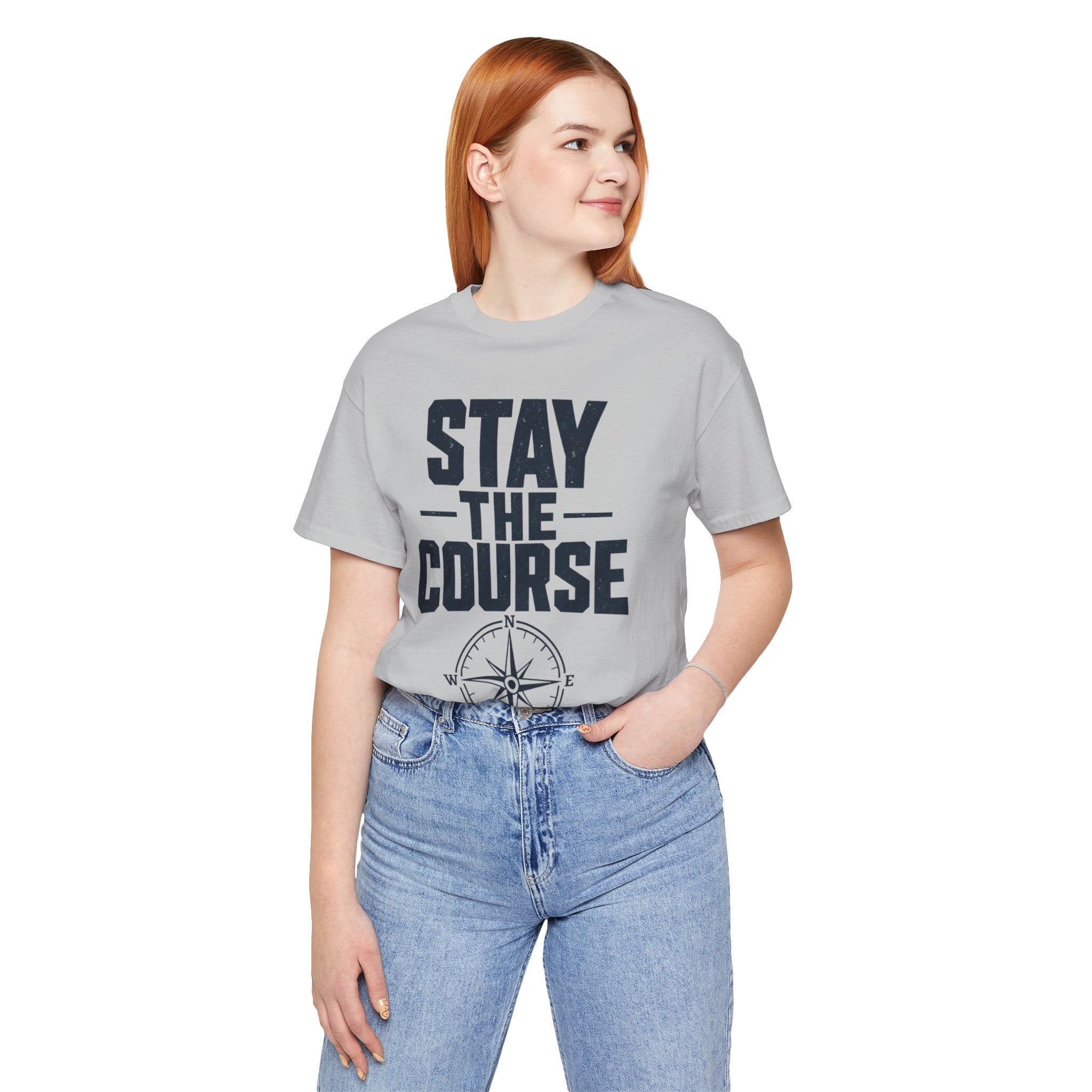Stay The Course Motivational Tee | Hard Work Graphic Shirt for Men