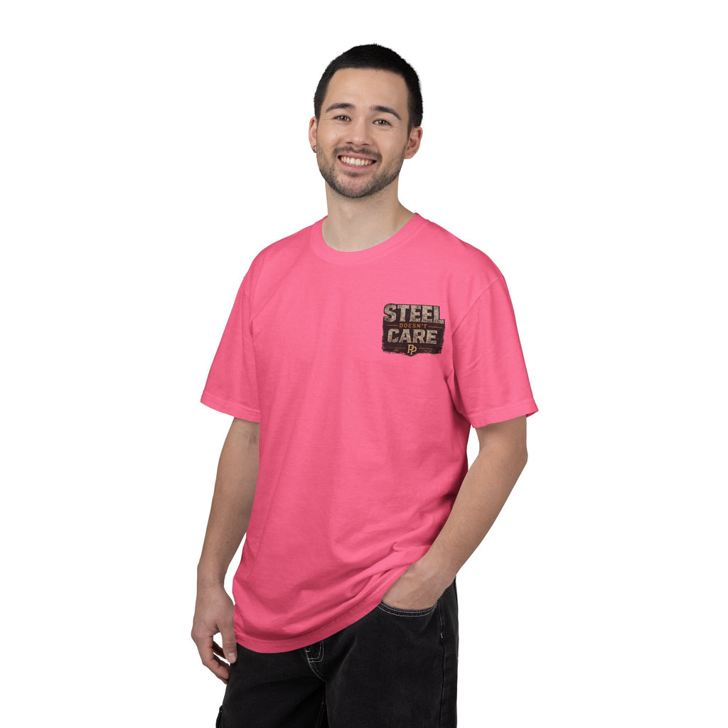 Steel Doesn't Care T-Shirt