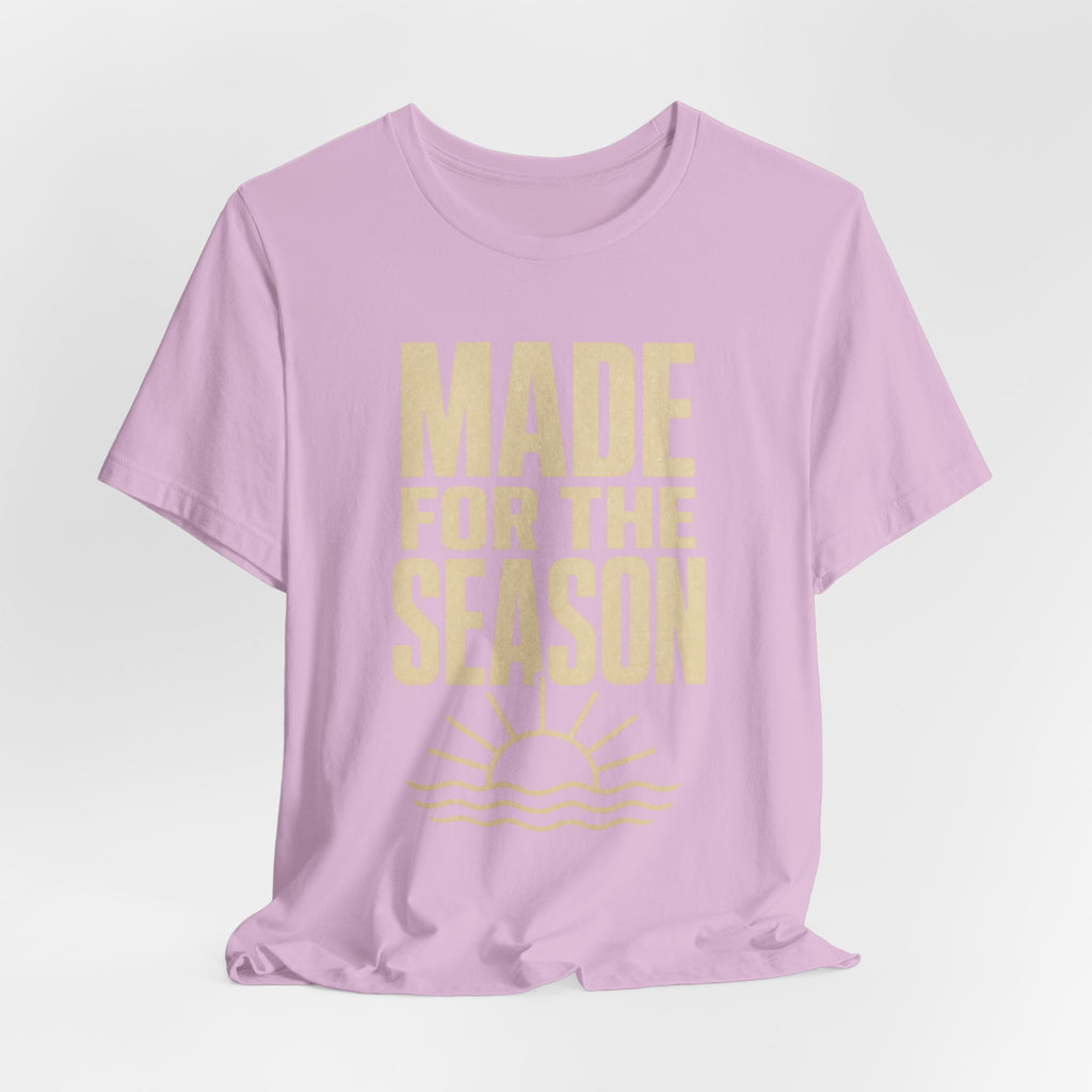 Made for the Season T-Shirt