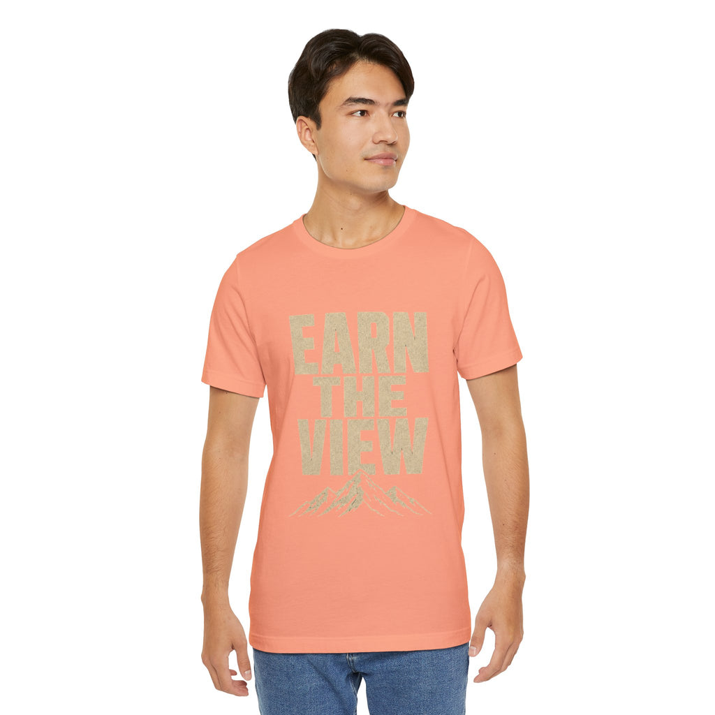Earn The View Tee | Hiking & Outdoor Adventure Graphic Shirt